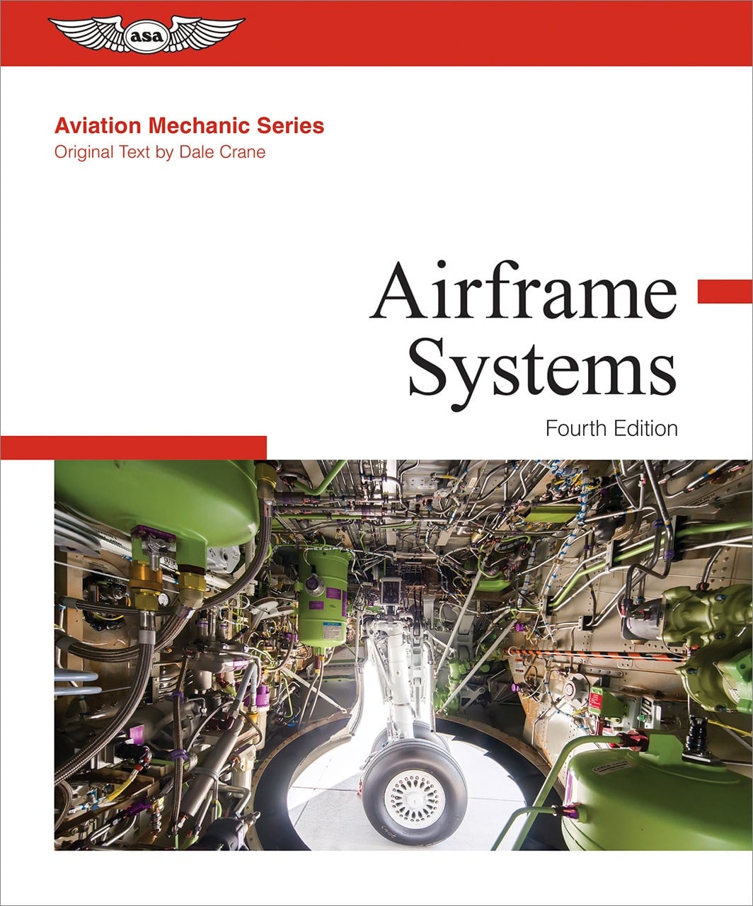 ASA Aviation Mechanic Series: Airframe Systems - 4th Edition