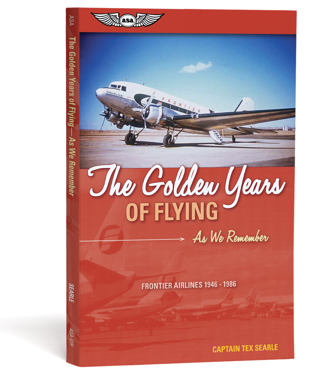 ASA The Golden Years of Flying: As We Remember
