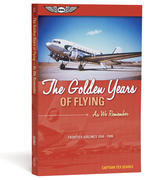 ASA The Golden Years of Flying: As We Remember