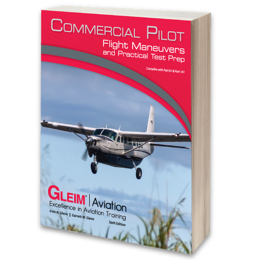 Gleim Commercial Flight Maneuvers and Practical Test Prep