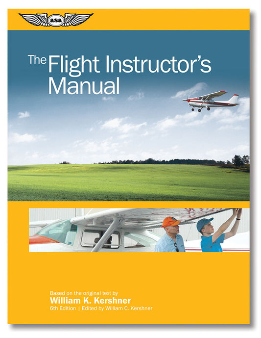 ASA The Flight Instructor's Manual
