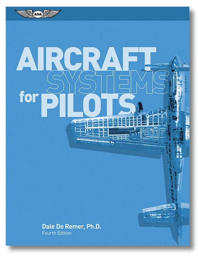 ASA Aircraft Systems for Pilots