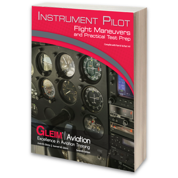 Gleim Instrument Flight Maneuvers and Practical Test Prep