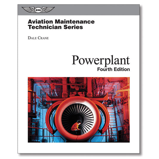 ASA Aviation Maintenance Technician Series: Powerplant - 4th Edition