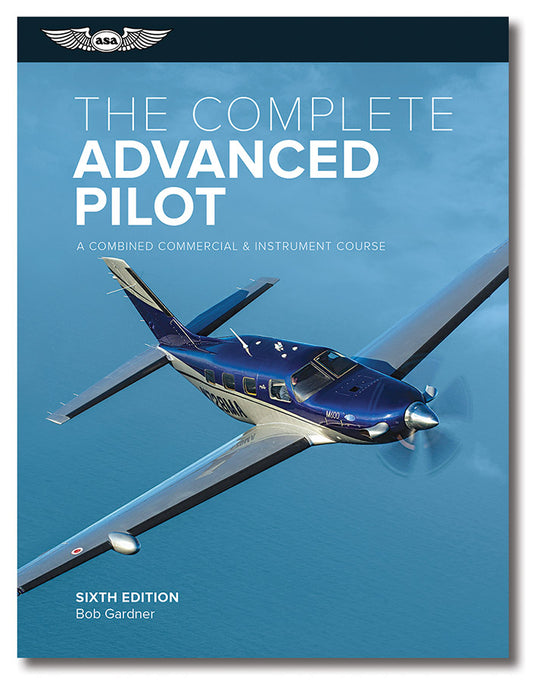 The Complete Advanced Pilot - 6th Edition