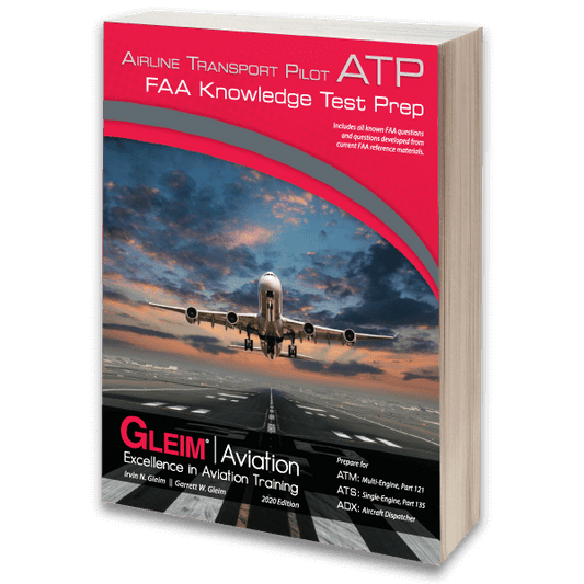 Gleim - 2020 Airline Transport Pilot FAA Written Exam Guide
