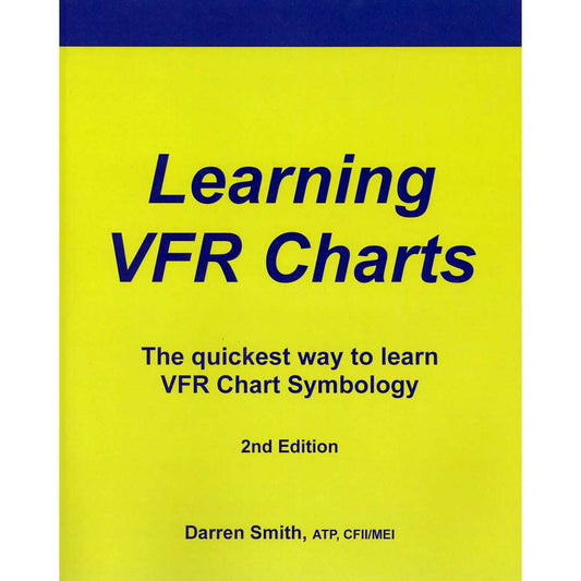Learning VFR Charts - 2nd Edition - Darren Smith