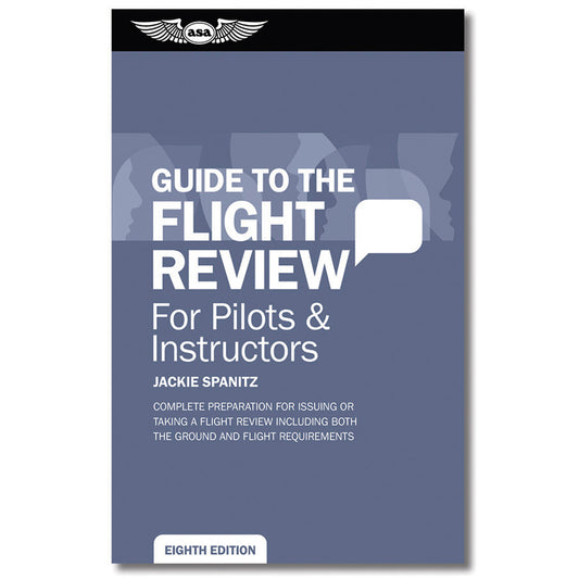 ASA Guide to the Flight Review - 8th Edition