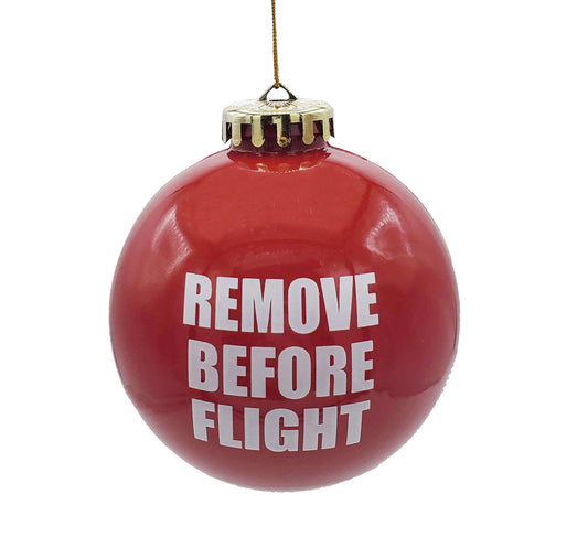 Remove Before Flight Christmas Ornament