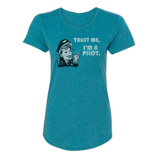 Women's "Trust Me I'm a Pilot" Teal T-Shirt - Size Options