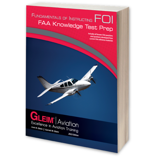 Gleim - 2023 Fundamentals of Instructing FAA Written Exam Guide