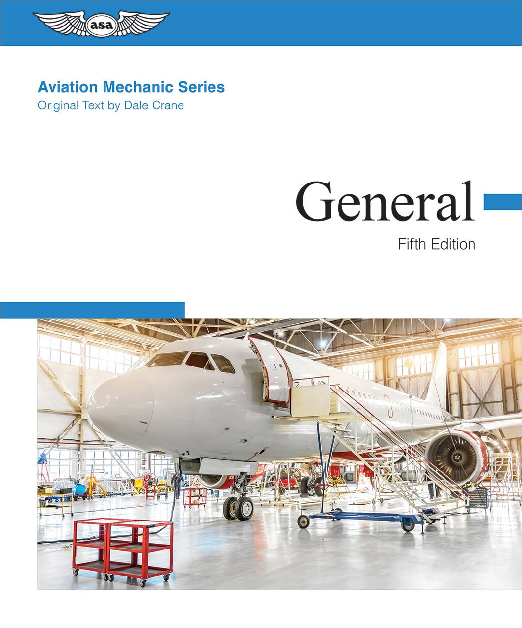 ASA Aviation Mechanic Series: General - Fifth Edition