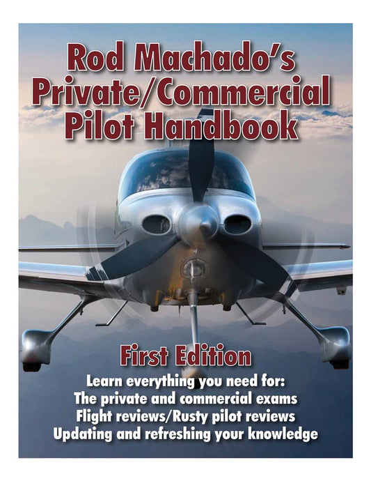 Rod Machado's Private/Commercial Handbook