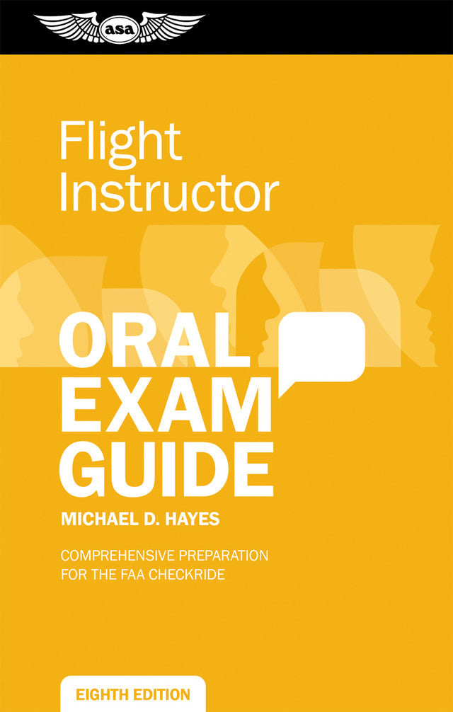 ASA Flight Instructor Oral Exam Guide - Eighth Edition