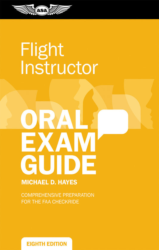 ASA Flight Instructor Oral Exam Guide - Eighth Edition