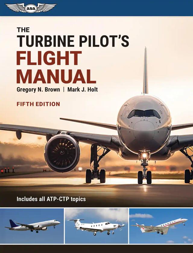 ASA The Turbine Pilot's Flight Manual - 5th Edition