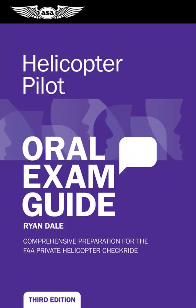 ASA Oral Exam Guide - Helicopter (3rd Edition)