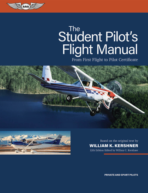 The Student Pilot's Flight Manual 12th Edition
