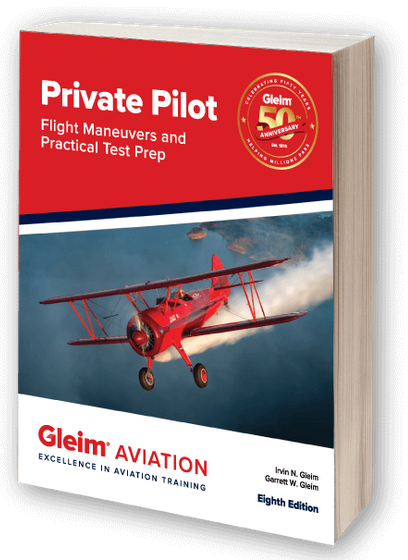 Gleim - Private Pilot Flight Maneuvers and Practical Test Prep