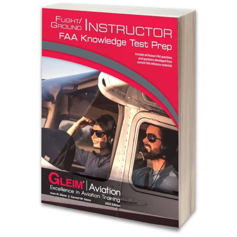 Gleim - 2023 Flight/Ground Instructor Pilot FAA Written Exam Guide