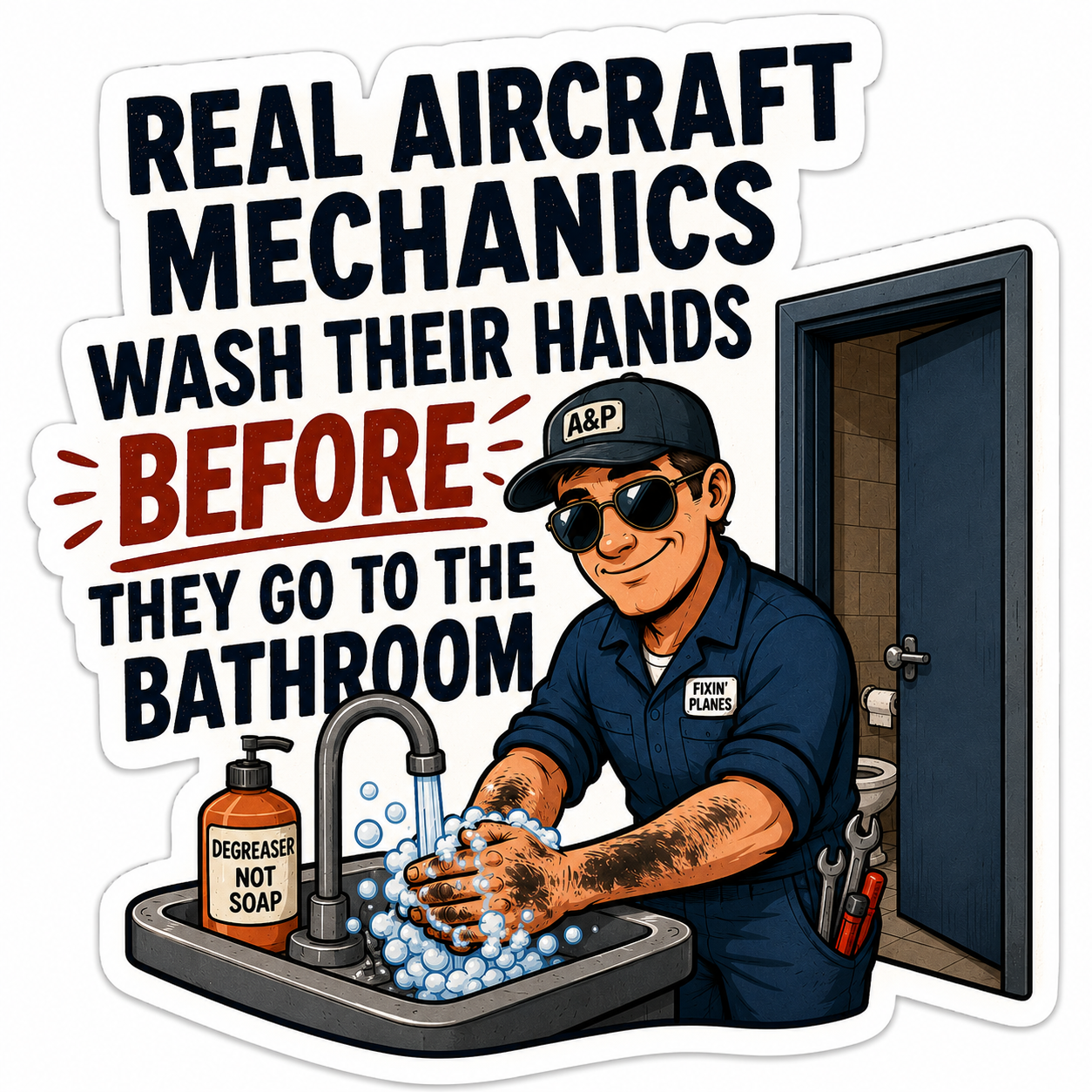 Real Aircraft Mechanics Wash Their Hands Sticker