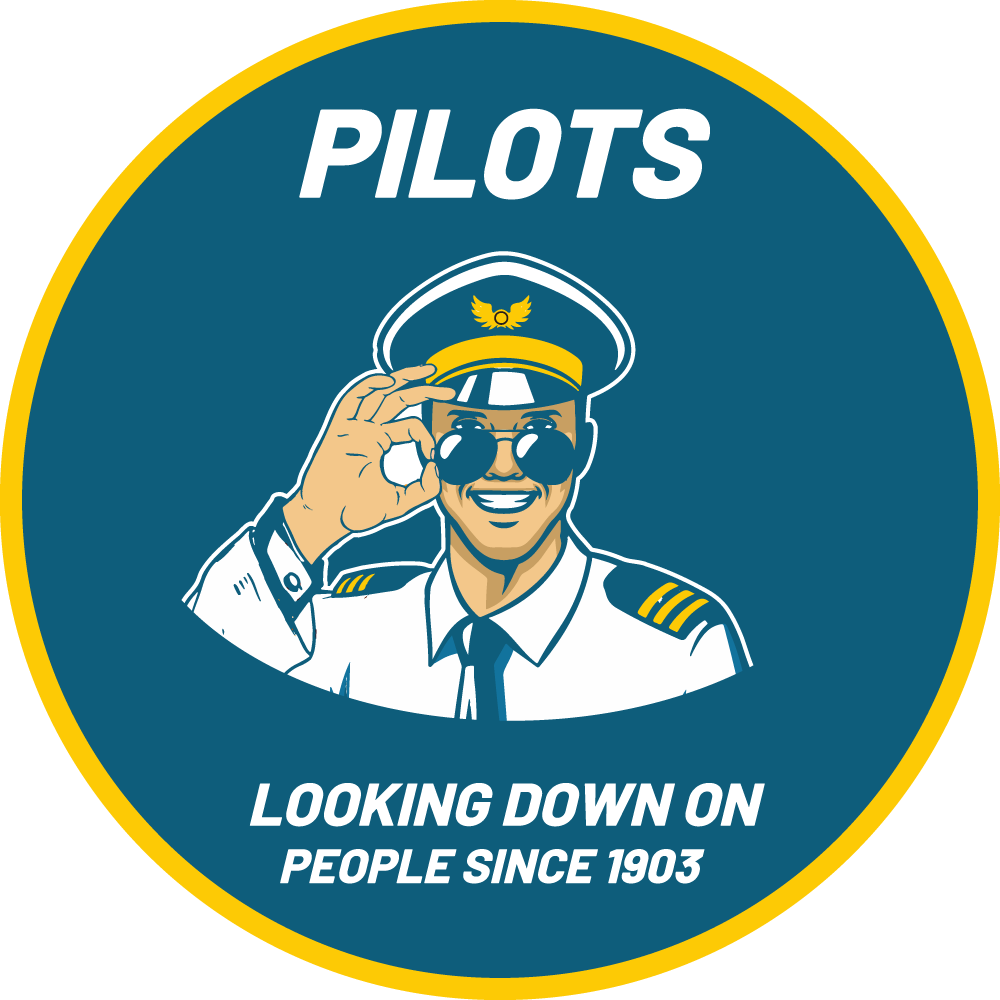 Pilots: Looking Down on People Since 1903 - Sticker