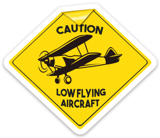 "Caution Low Flying Aircraft" Sticker
