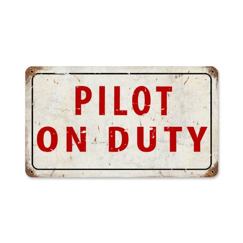 Pilot On Duty Metal Sign