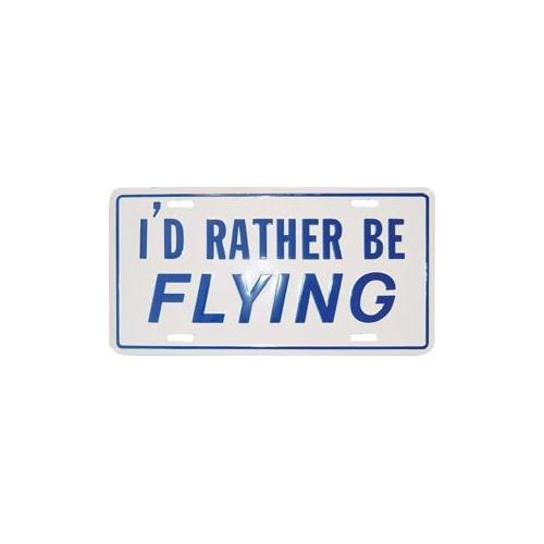 I'd Rather Be Flying License Plate
