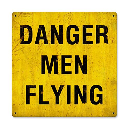 Danger Men Flying - Sign