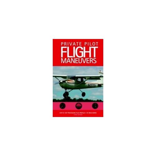 Private Flight Maneuvers - 3rd Edition - Deines