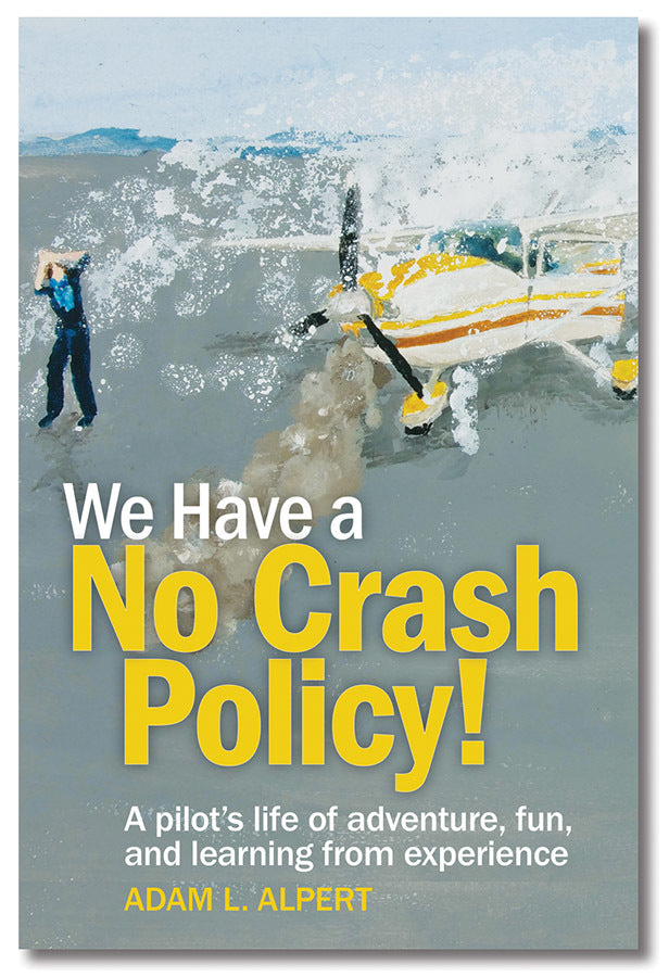We Have a No Crash Policy! (Softcover)