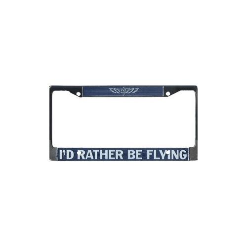 I'd Rather Be Flying License Plate Frame