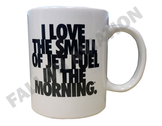Coffee Mug - "I Love the Smell of Jet Fuel in the Morning" (White)