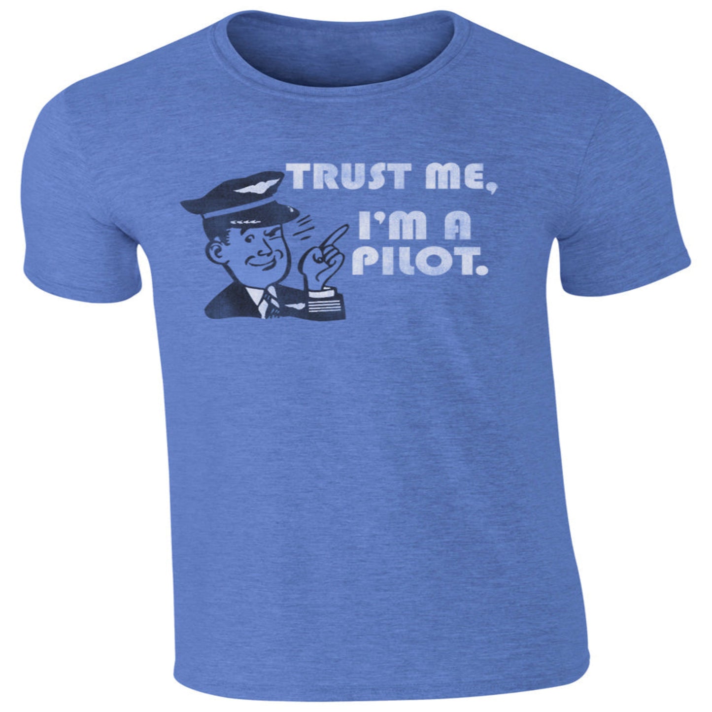 "Trust Me - I'm a Pilot" T-Shirt