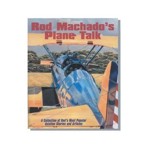 Rod Machado's Plane Talk