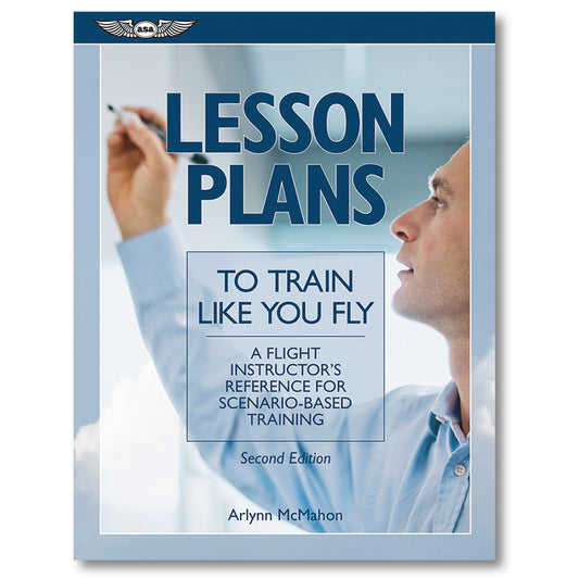 ASA Lesson Plans to Train Like You Fly - Second Edition (Softcover)