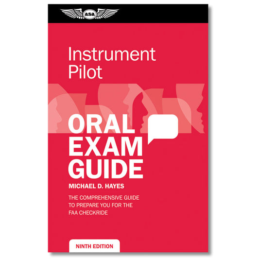 ASA Oral Exam Guide: Instrument Pilot - 10th Edition