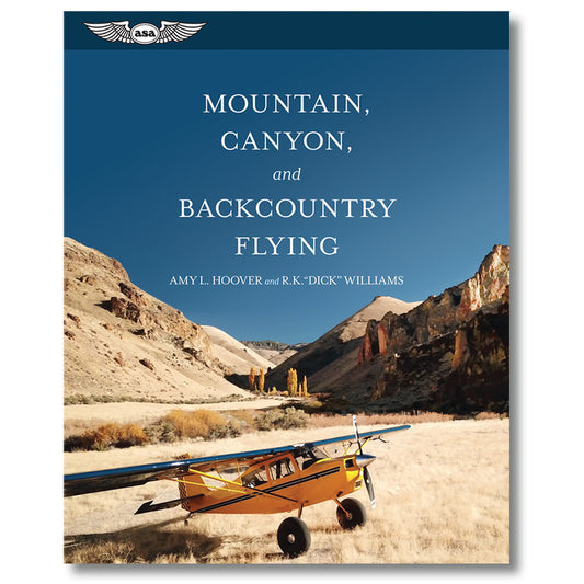 Mountain, Canyon, and Backcountry Flying - Softcover Book