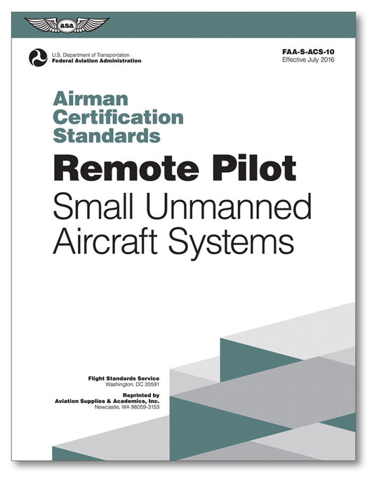 ASA Airman Certification Standards: Remote Pilot